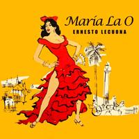 Ernesto Lecuona - María la O