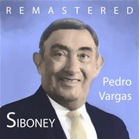 Pedro Vargas - Siboney