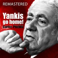 Carlos Puebla - Yankis Go Home