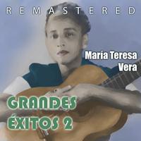 María Teresa Vera - Grandes Éxitos 2