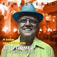 Tito Gómez - A bailar con la Riverside