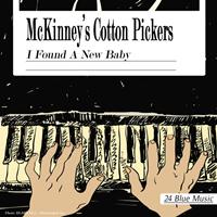 McKinney's Cotton Pickers - I Found a New Baby