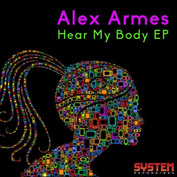 Alex Armes - Hear My Body