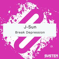 J-Sun - Break Depression - Single