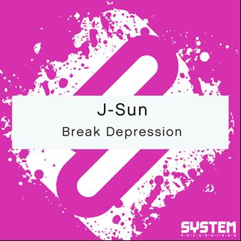 J-Sun - Break Depression - Single