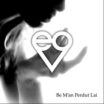Evo - Be m'an perdut lai