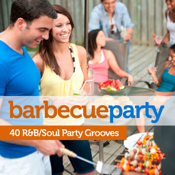 Various Artists - Barbecue Party: 40 Soul/R&B Party Grooves