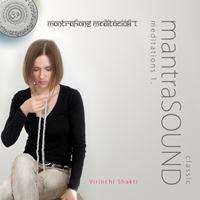 Virinchi Shakti - Mantrasound Meditations 1