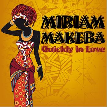 Miriam Makeba - Quickly in Love