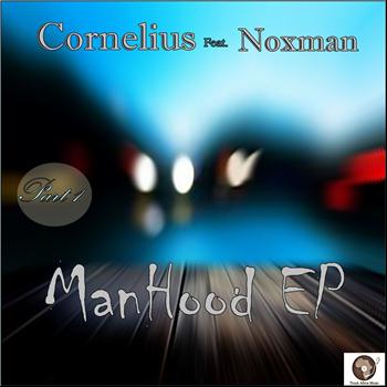 CORNELIUS - Manhood EP