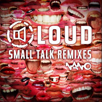 Loud - Small Talk (Remixes)