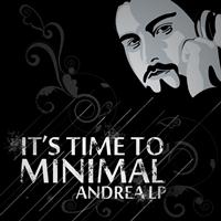 Andrea Lp - It's Time to Minimal