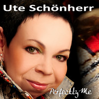 Ute Schönherr - Perfectly Me