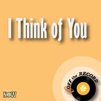 Off the Record - I Think of You - Single