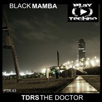 Tdrs The Doctor - Black Mamba EP