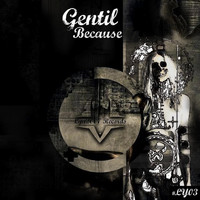 Gentil - Because