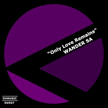 Wander Sa - Only Love Remains