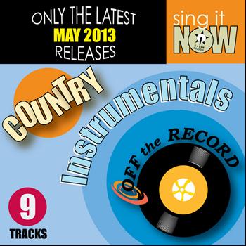 Off The Record Instrumentals - May 2013 Country Hits Instrumentals