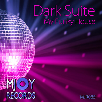 Dark Suite - My Funky House