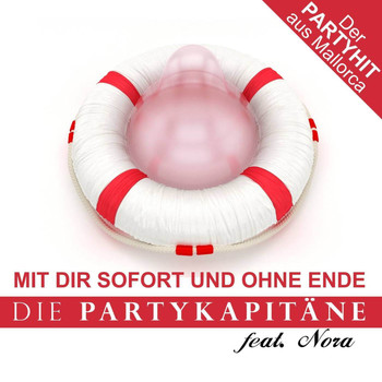 Die Partykapitäne feat. Nora - Mit dir sofort und ohne Ende