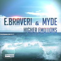 E.Braveri & Myde - Higher Emotions