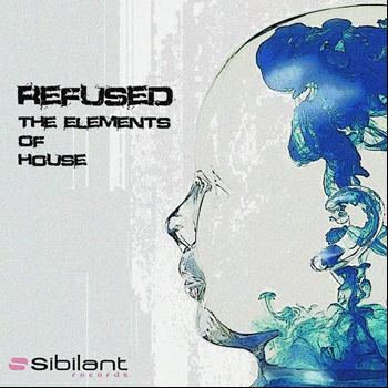Refused - The Elements of House