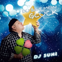 DJ Suni - Du bist mein Glück (Liebeslied)