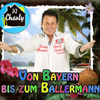 DJ Charly - Von Bayern bis zum Ballermann