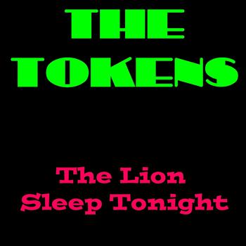 The Tokens - The Tokens: The Lion Sleeps Tonight