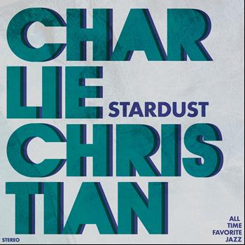 Charlie Christian - Stardust