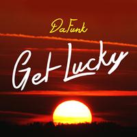 Da Funk - Get Lucky