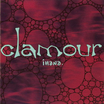 Clamour - Ihana