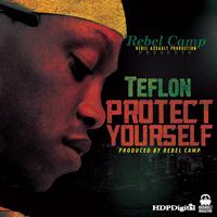 Teflon - Protect Yourself