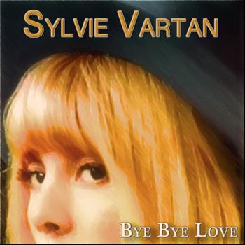 Sylvie Vartan - Bye Bye Love (30 Chansons Originales)