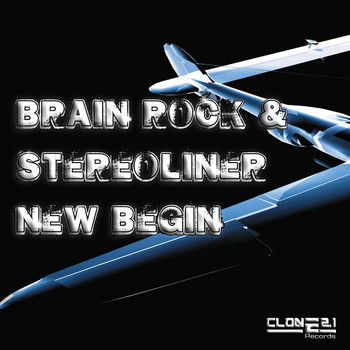 Brain Rock & Stereoliner - New Begin