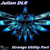 Julian Dlr - Strange Utility Part