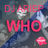 DJ Ariep - Who