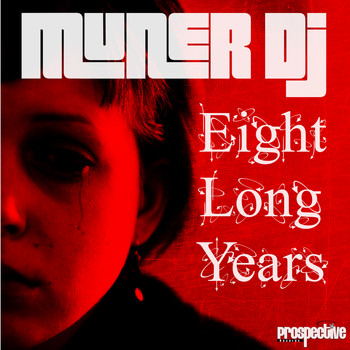 Muner DJ - 8 Long Years