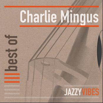 Charlie Mingus - Best Of