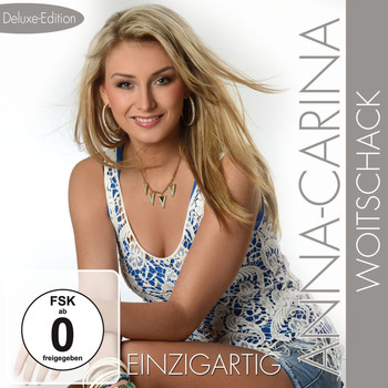 Anna-Carina Woitschack - Einzigartig (Deluxe-Edition)