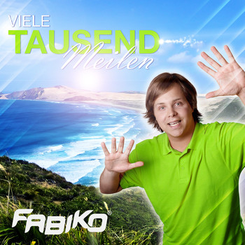 FabiKo - Viele tausend Meilen