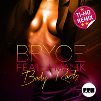 BRYCE feat. J-MALIK - Body Rock (Remixes)