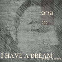 Andrea d'Amore - I Have a Dream