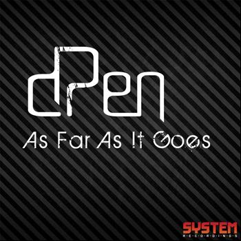 dPen - As Far As It Goes