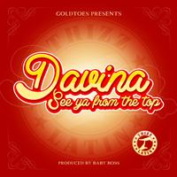 Davina - See Ya from the Top