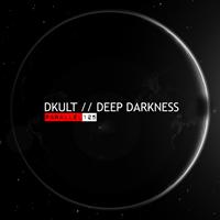 Dkult - Deep Darkness