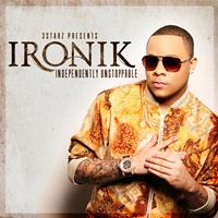 Ironik - Independently Unstoppable
