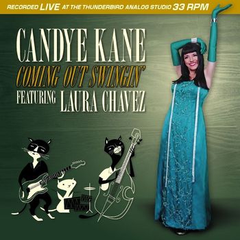Candye Kane - Coming Out Swingin' (feat. Laura Chavez)