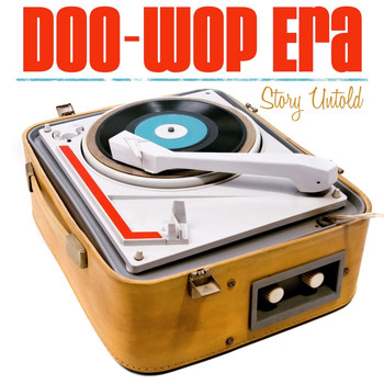 Various Artists - Doo-Wop Era Story Untold