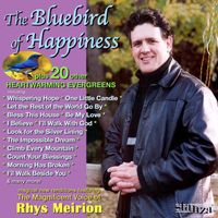 Rhys Meirion - The Bluebird of Happiness